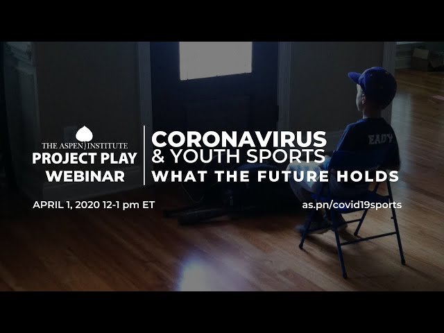 Coronavirus and Youth Sports - Future Outlook and Challenges
