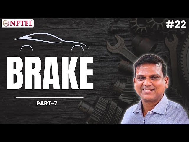 Brake Force Distribution and Problem Solving in Mechanical Transmission Systems - Lecture 22