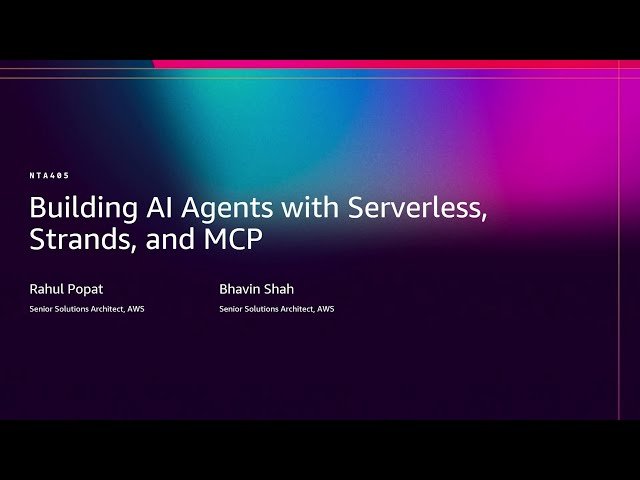 Building AI Agents with Serverless, Strands, and MCP