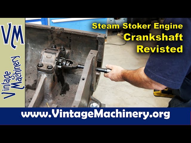 Steam Stoker Engine: Crankshaft Installation Revisited