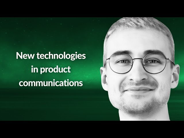 New Technologies in Product Communications - IoT 2024