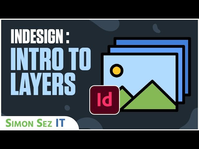 Mastering Layers in Adobe InDesign CC