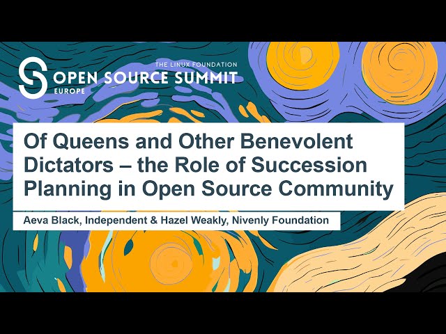 Of Queens and Other Benevolent Dictators - The Role of Succession Planning in Open Source Community