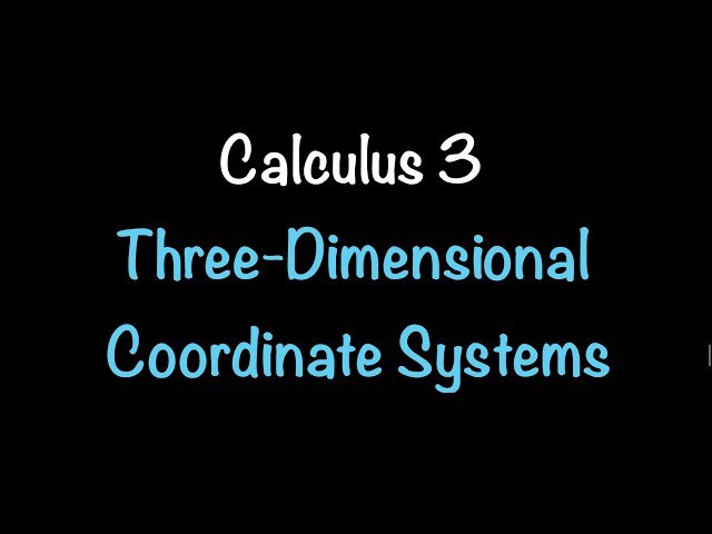 Calculus 3 - Multivariable Calculus Video Lectures