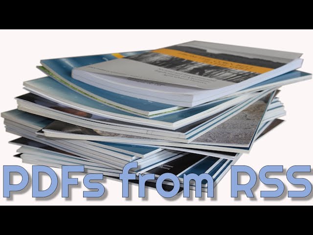 Compile Article PDFs from RSS Feed Using Python