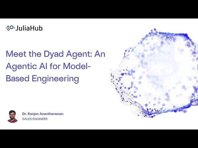 Meet the Dyad Agent - An Agentic AI for Model Based Engineering