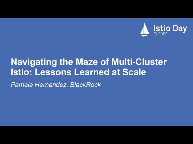 Navigating the Maze of Multi-Cluster Istio: Lessons Learned at Scale