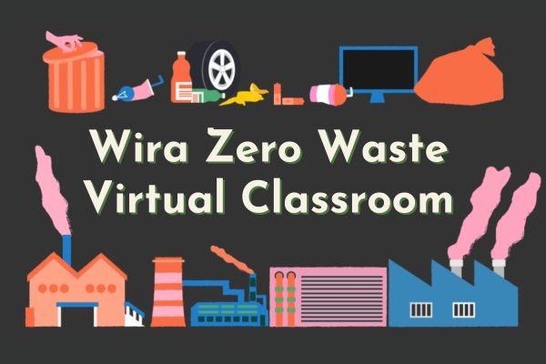Wira Zero Waste Virtual Classroom