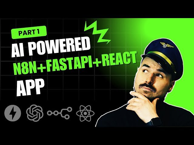 AI Powered App with FastAPI, React, N8N and OpenAI - How to Setup N8N Locally for Free and Create First Workflow