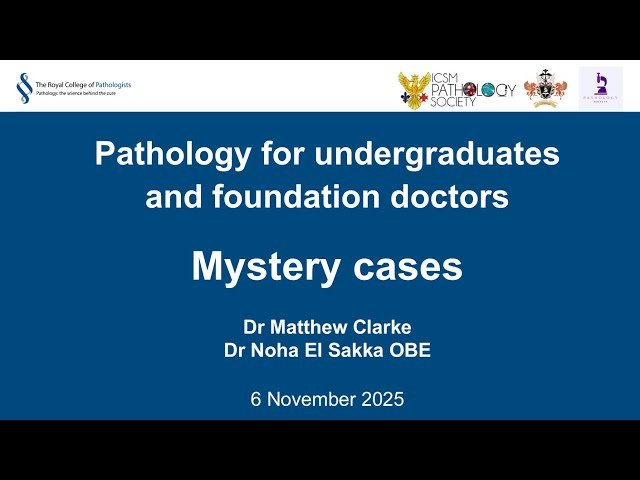 Pathology for Undergraduates and Foundation Doctors - Mystery Cases