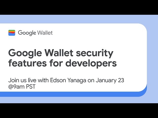 Google Wallet Security Features for Developers - Preventing Fraud with Account Restrictions and Dynamic Barcodes
