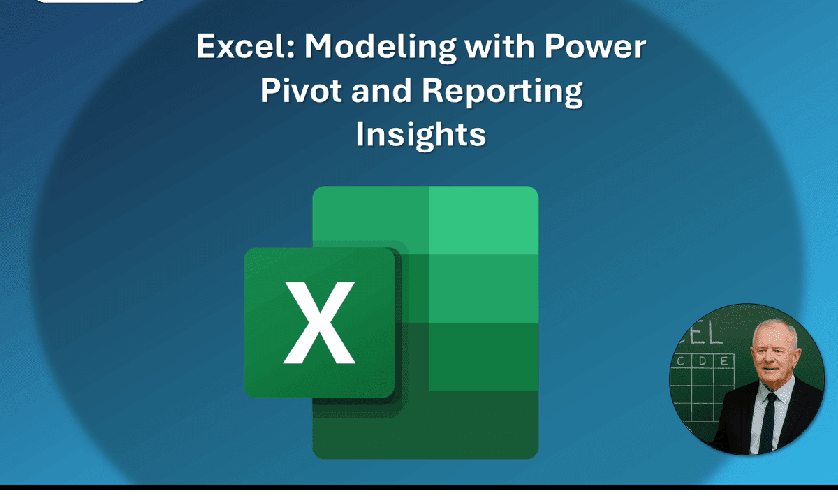 Excel: Modeling with Power Pivot and Reporting Insights