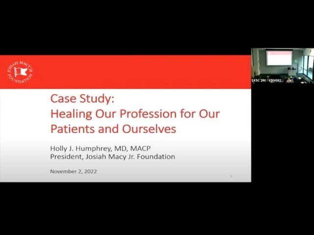 Healing Our Profession for Our Patients and Ourselves - Grand Rounds 2 Nov 2022