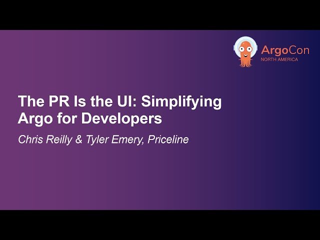 The PR Is the UI - Simplifying Argo for Developers