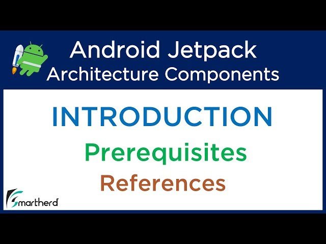 Android Jetpack Tutorials - Architecture Components