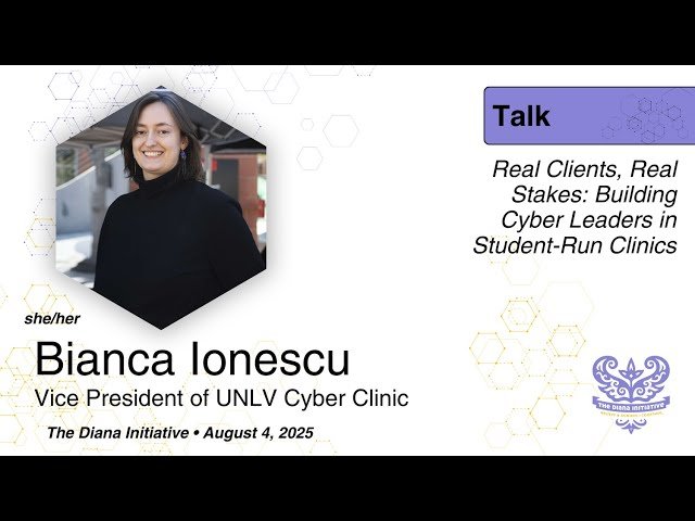 Real Clients, Real Stakes - Building Cyber Leaders in Student-Run Clinics