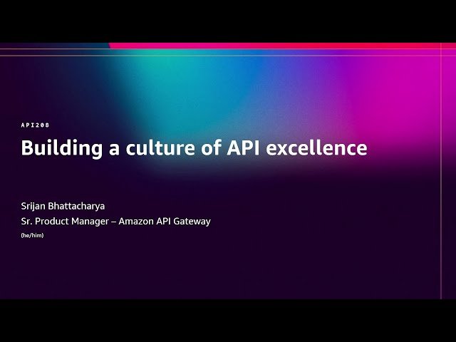 Building a Culture of API Excellence
