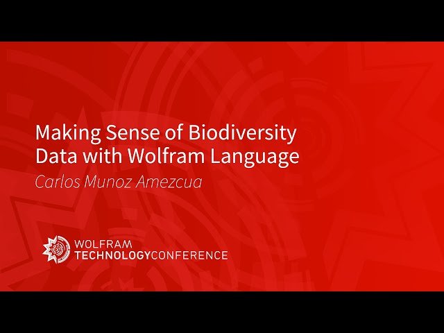 Making Sense of Biodiversity Data with Wolfram Language
