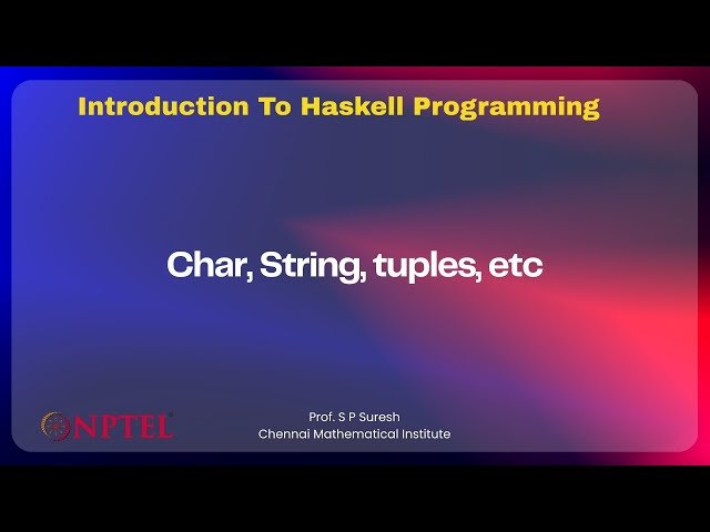 Char, String, Tuples, and Introduction to Maybe and Either