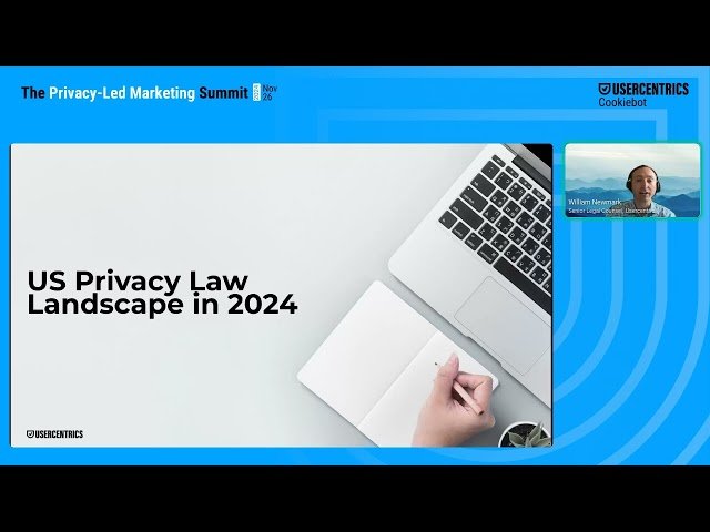 Global Privacy Regulations Decoded - What's New With GDPR and US Privacy Laws in 2024