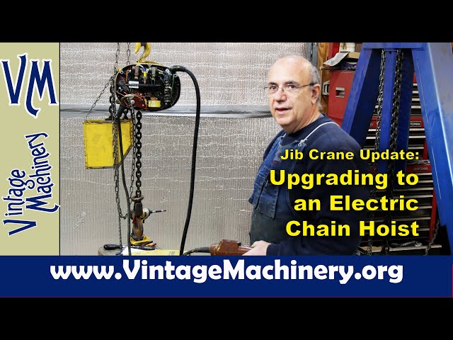 Upgrading a Jib Crane from Manual Chain Fall to Electric Chain Hoist