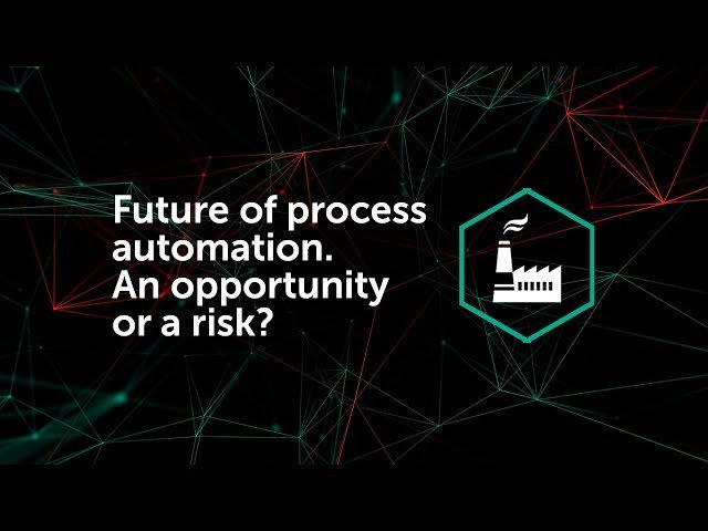 Future of Process Automation - An Opportunity or a Risk
