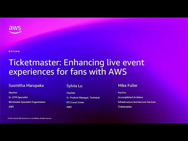 Ticketmaster - Enhancing Live Event Experiences for Fans with AWS