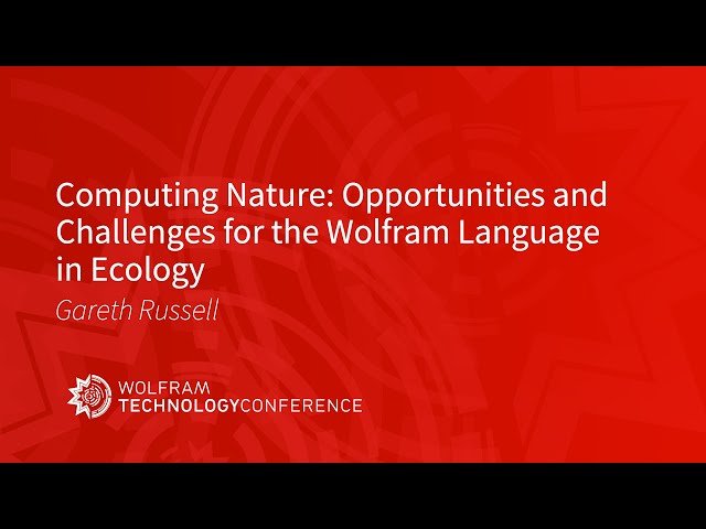 Computing Nature - Opportunities and Challenges for the Wolfram Language in Ecology
