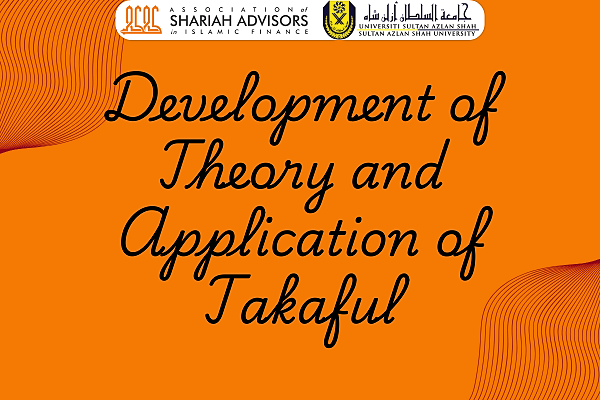 Development of Theory and Application of Takaful