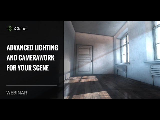Advanced Lighting and Camerawork for Your Scene