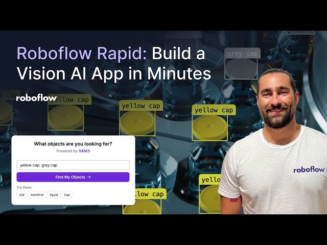 Build a Vision AI App in Minutes - Roboflow Rapid Tutorial