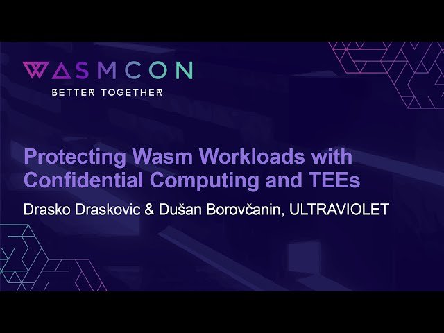 Protecting WebAssembly Workloads with Confidential Computing and Trusted Execution Environments