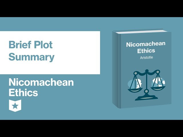 Nicomachean Ethics by Aristotle - Complete Analysis and Summary