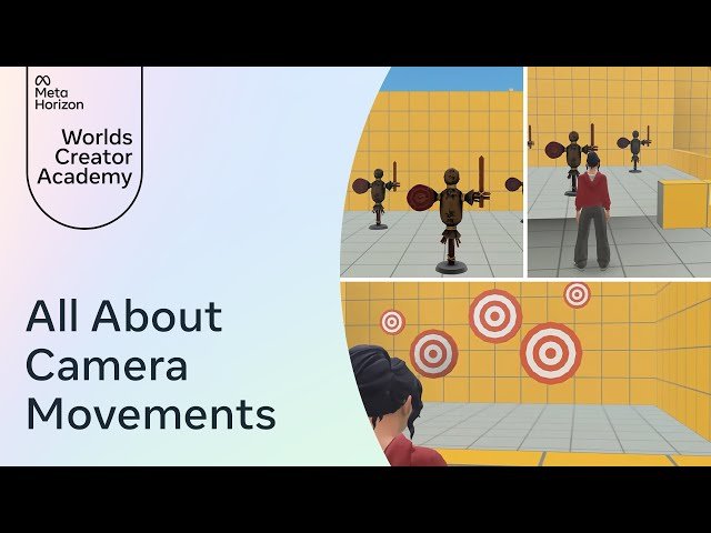 All About Camera Movements - Scripting Dynamic Transitions and Focus Effects in Meta Worlds