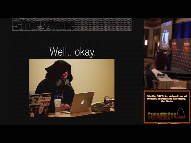 Attacking OSX for Fun and Profit - Tool Set Limitations, Frustration, and Table Flipping