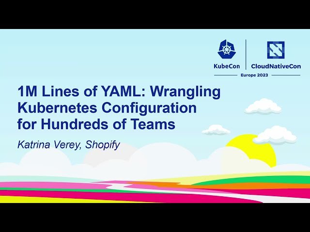 Wrangling Kubernetes Configuration for Hundreds of Teams