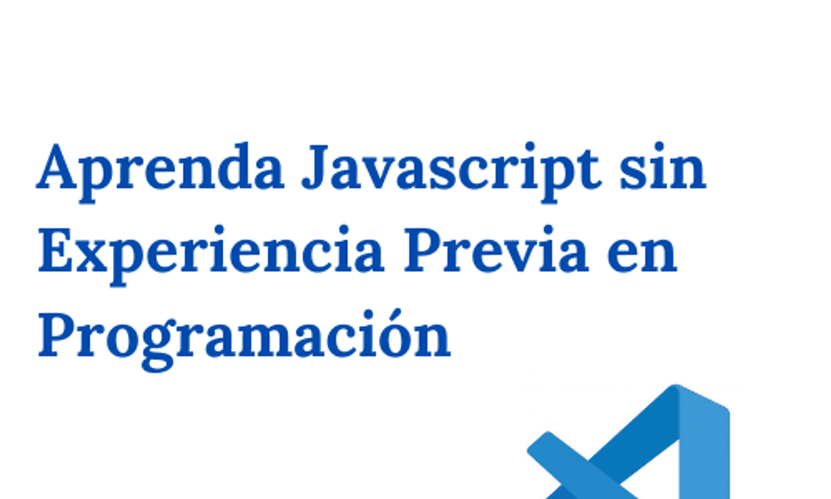 Aprenda Javascript sin experiencia previa en programación
