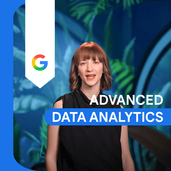 Google Advanced Data Analytics