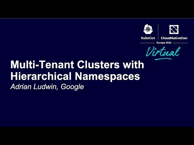 Multi-Tenant Clusters with Hierarchical Namespaces