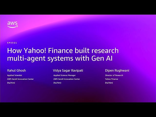 How Yahoo! Finance Built Research Multi-Agent Systems with Gen AI