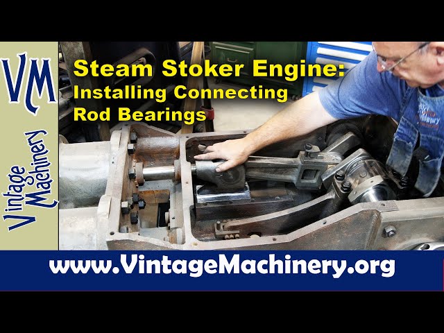 Steam Stoker Engine - Installing Connecting Rods and Testing Cross Head Bearings