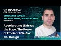Accelerating LLMs at the Edge - The Power of Efficient HW-SW Co-Design