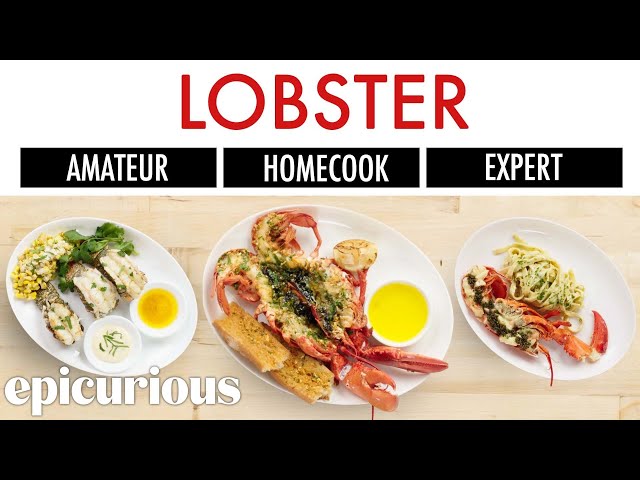 4 Levels of Lobster - Amateur to Food Scientist