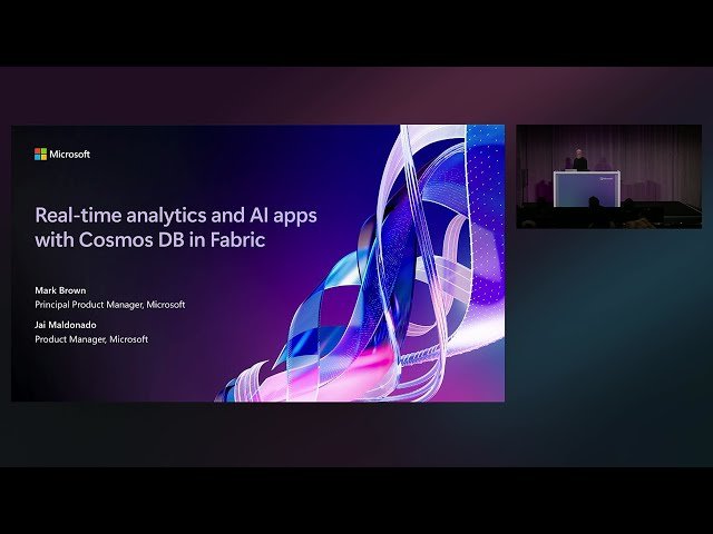 Real-Time Analytics and AI Apps with Cosmos DB in Fabric - BRK228