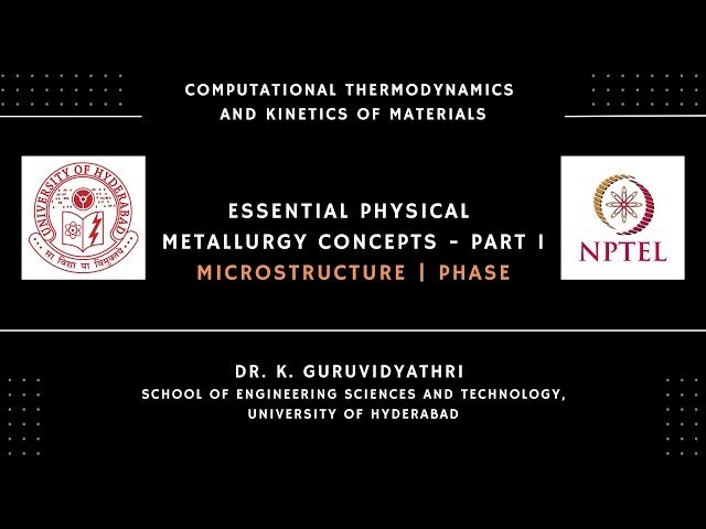 Essential Physical Metallurgy Concepts 1 - Microstructure and Phase