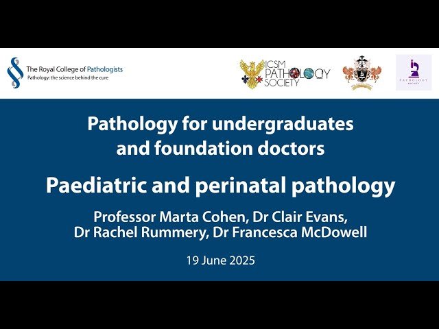 Careers in Paediatric and Perinatal Pathology