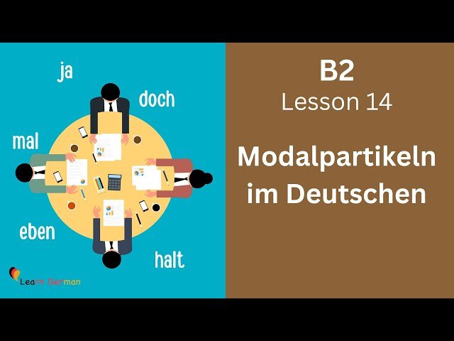 German Modal Particles - Expressing Subtle Emotions in Conversation - Lesson 14