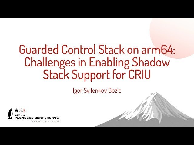 Guarded Control Stack on ARM64 - Challenges in Enabling Shadow Stack Support for CRIU