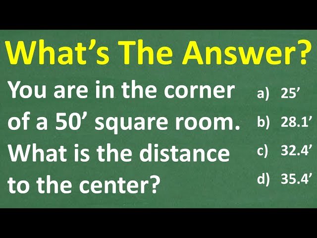 How Far is the Center of a 50 ft Square Room from the Corner?