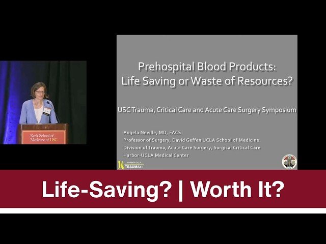 Prehospital Blood Products - Life Saving or a Waste of Resources?
